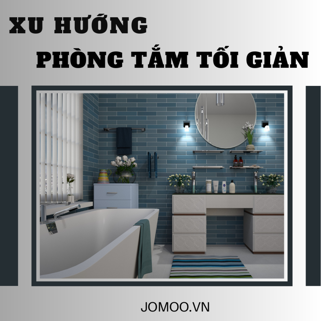 Phòng tắm hiện đại – Xu hướng tối giản 2023